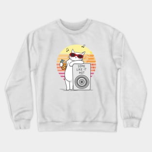 White cat revelation – some like it hot Crewneck Sweatshirt